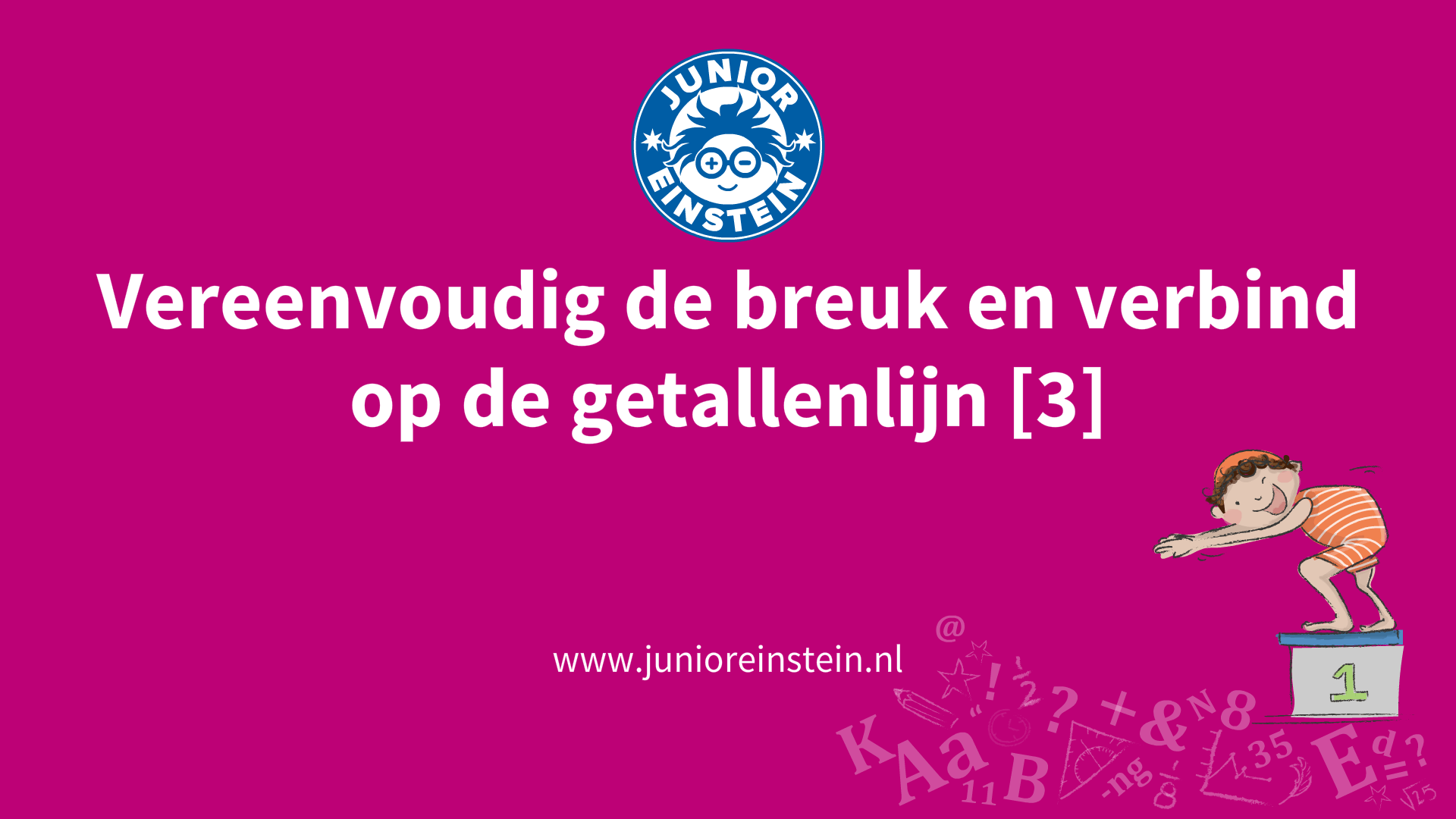 Vereenvoudig de breuk en verbind op de getallenlijn [3] deel 6